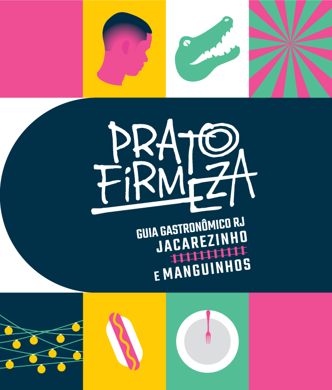 Prato Firmeza Jacarezinho e Manguinhos